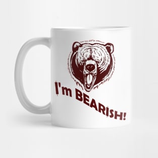 I'm Bearish! Mug